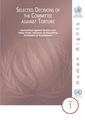 image of Selected Decisions of the Committee Against Torture, Vol.1