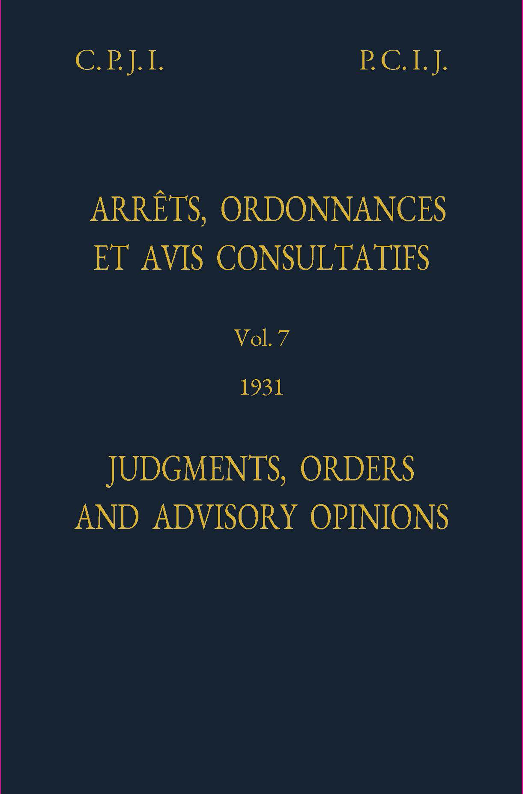 image of Judgments, Orders and Advisory Opinions: Vol. 7, 1931