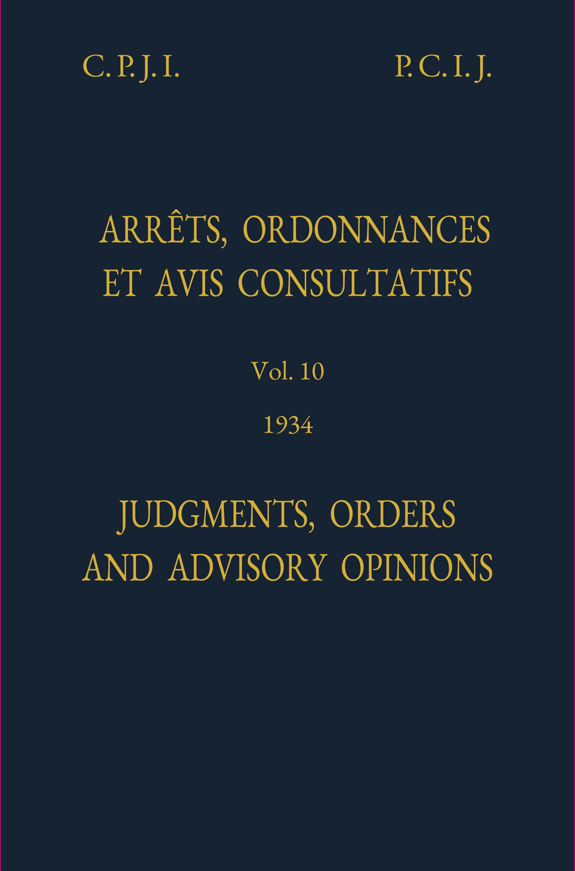 image of Judgments, Orders and Advisory Opinions: Vol. 10, 1934