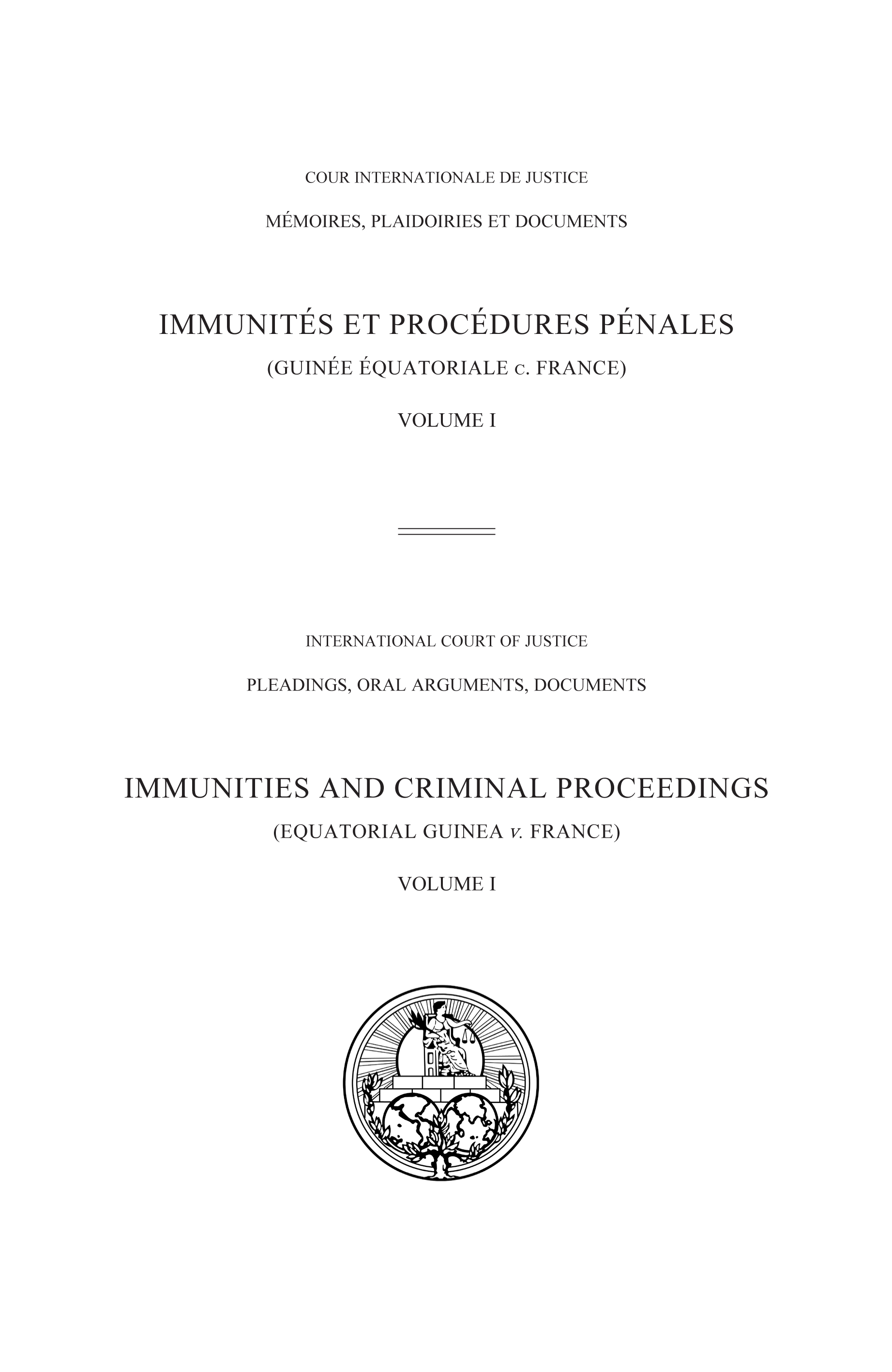 image of Immunities and Criminal Proceedings: Vol I (Equatorial Guinea v. France)