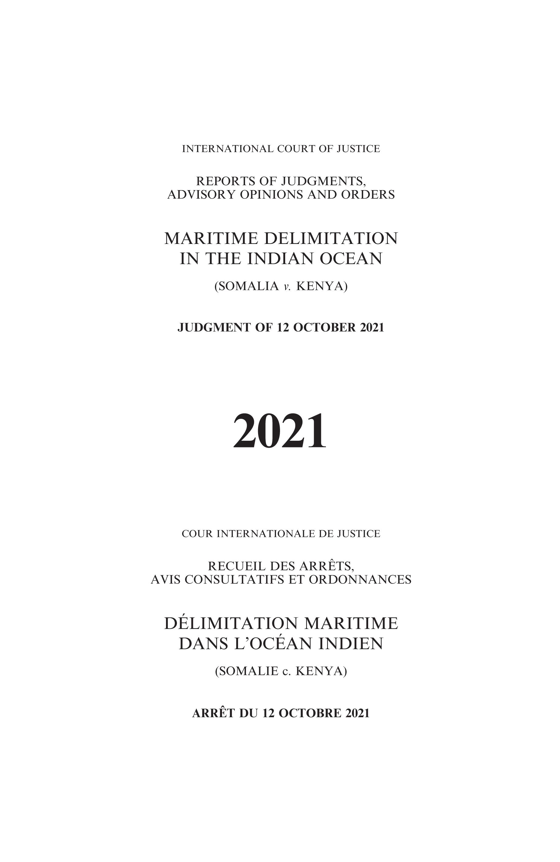 image of Reports of Judgments, Advisory Opinions and Orders: Maritime Delimitation in the Indian Ocean (Somalia v. Kenya)