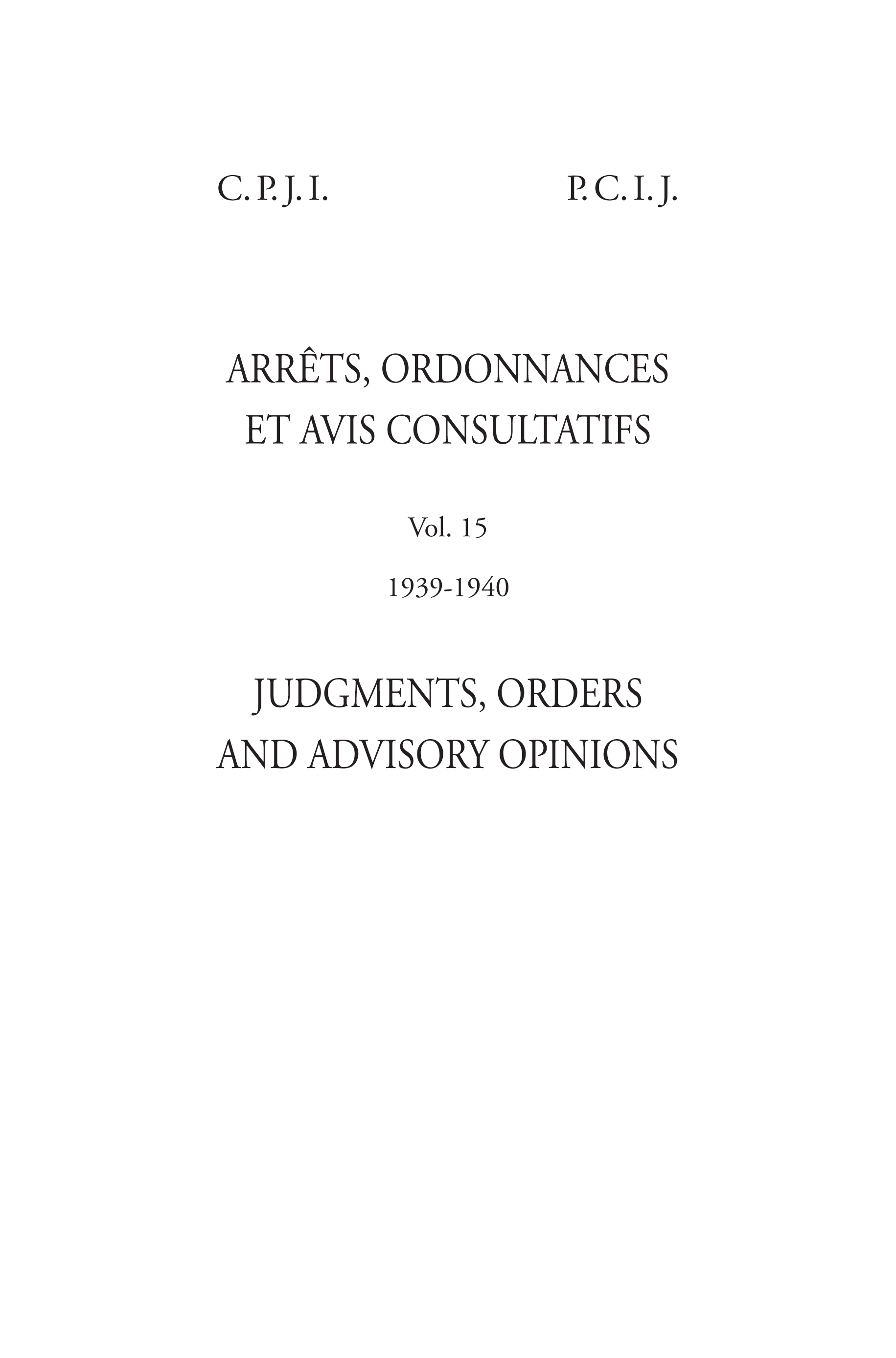 image of Judgments, Orders and Advisory Opinions: Vol.15, 1939-1940