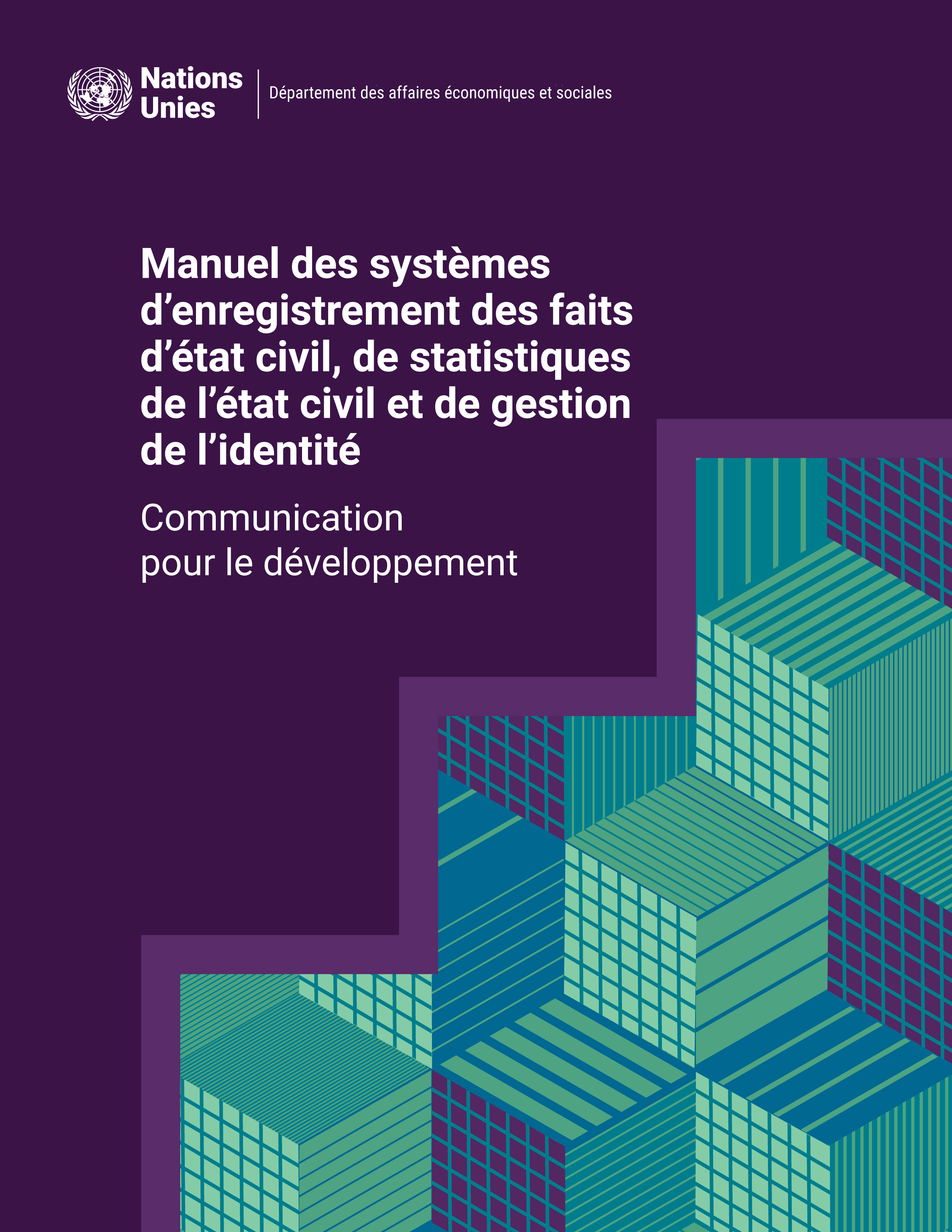 image of Manuel des systèmes d’enregistrement des faits d’état civil, de statistiques de l’état civil et de gestion de l’identité