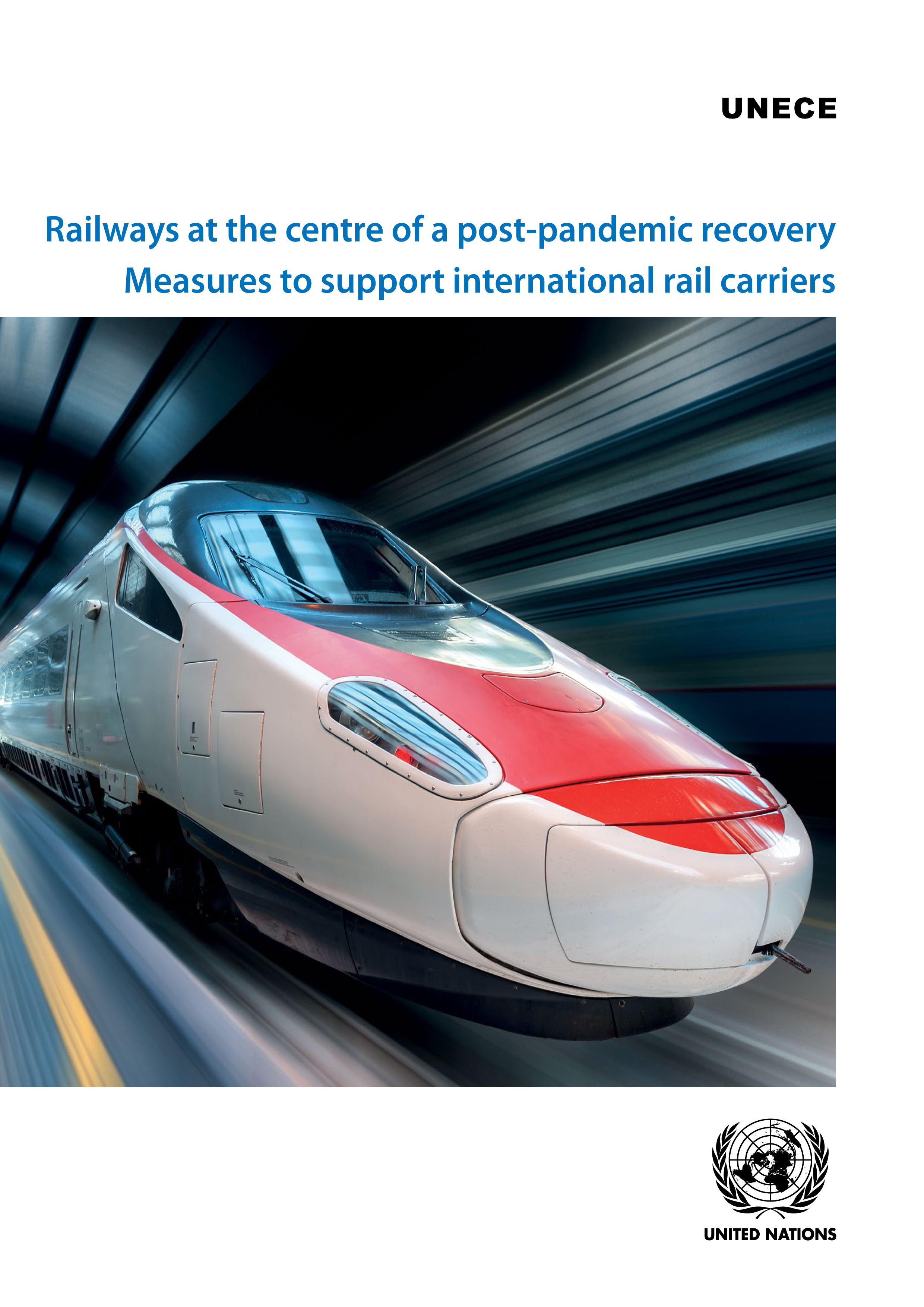 Railways at the Centre of a Post-Pandemic Recovery Railways at the Centre of a Post-Pandemic Recovery