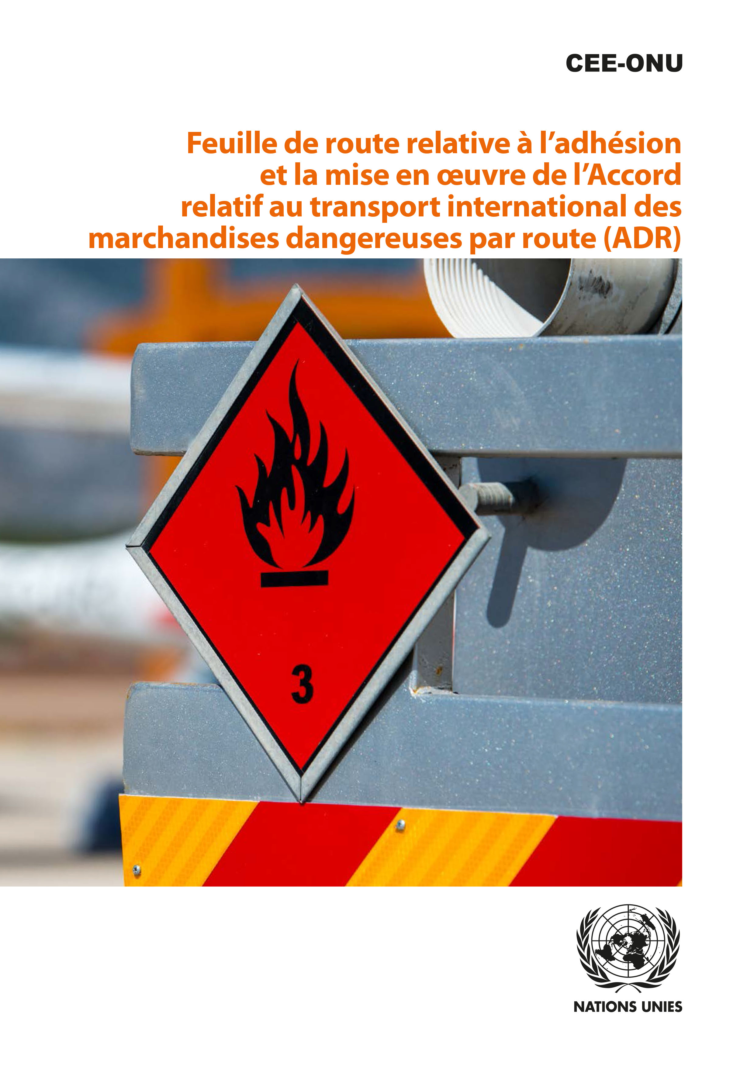 image of Feuille de route relative à l’adhésion et la mise en œuvre de l’Accord relatif au transport international des marchandises dangereuses par route (ADR)