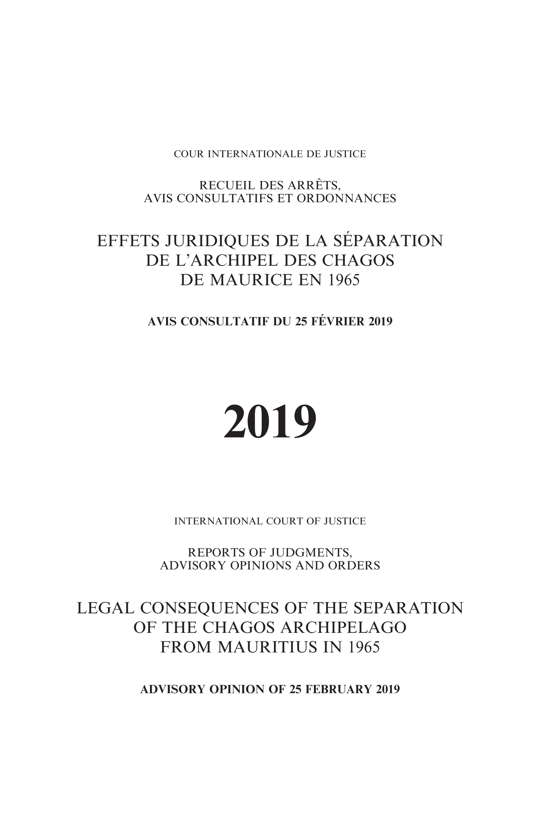 image of Reports of Judgments, Advisory Opinions and Orders 2019: Legal Consequences of the Separation of the Chagos Archipelago From Mauritius in 1965