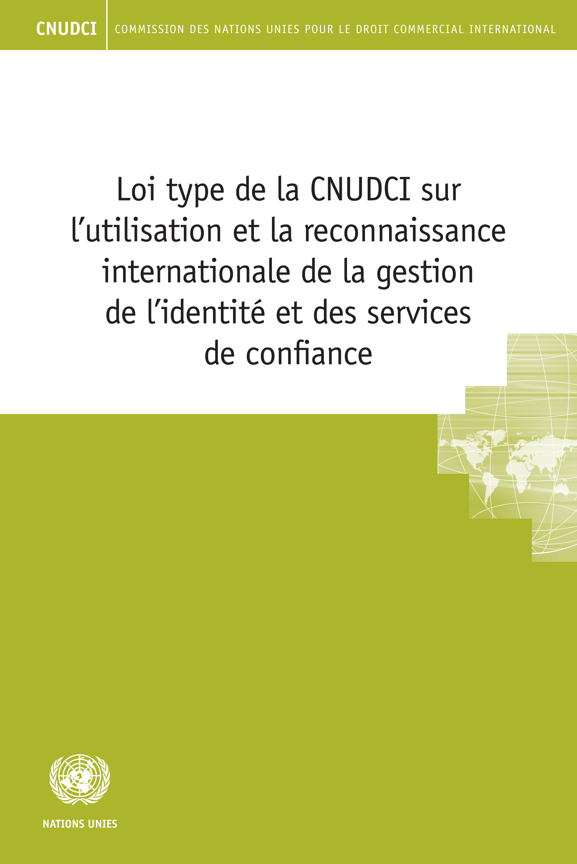 image of Loi type de la CNUDCI sur l'utilisation et la reconnaissance internationale de la gestion de l'identité et des services de confiance