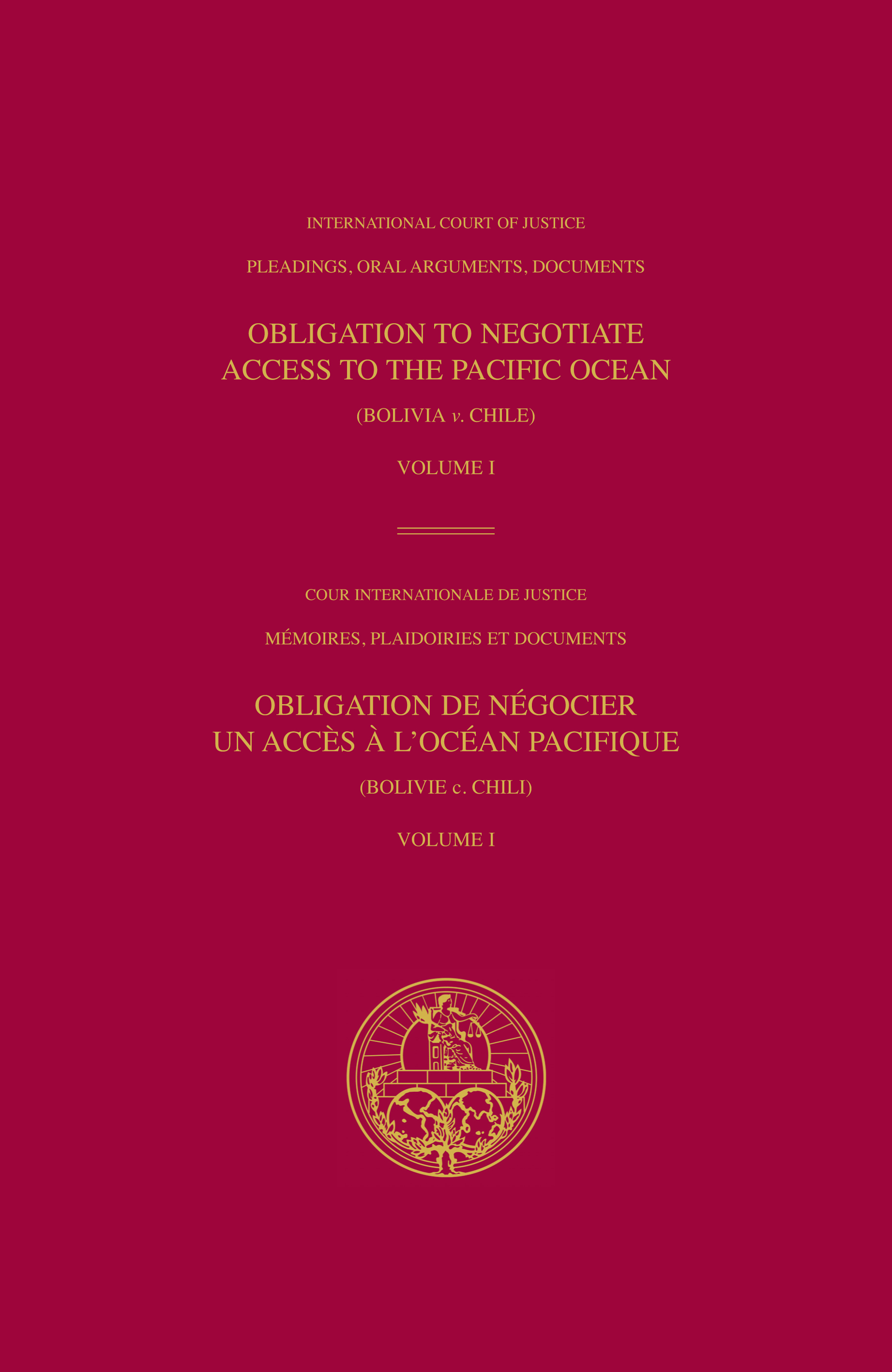 image of Obligation to Negotiate Access to the Pacific Ocean (Bolivia v. Chile) Volume I