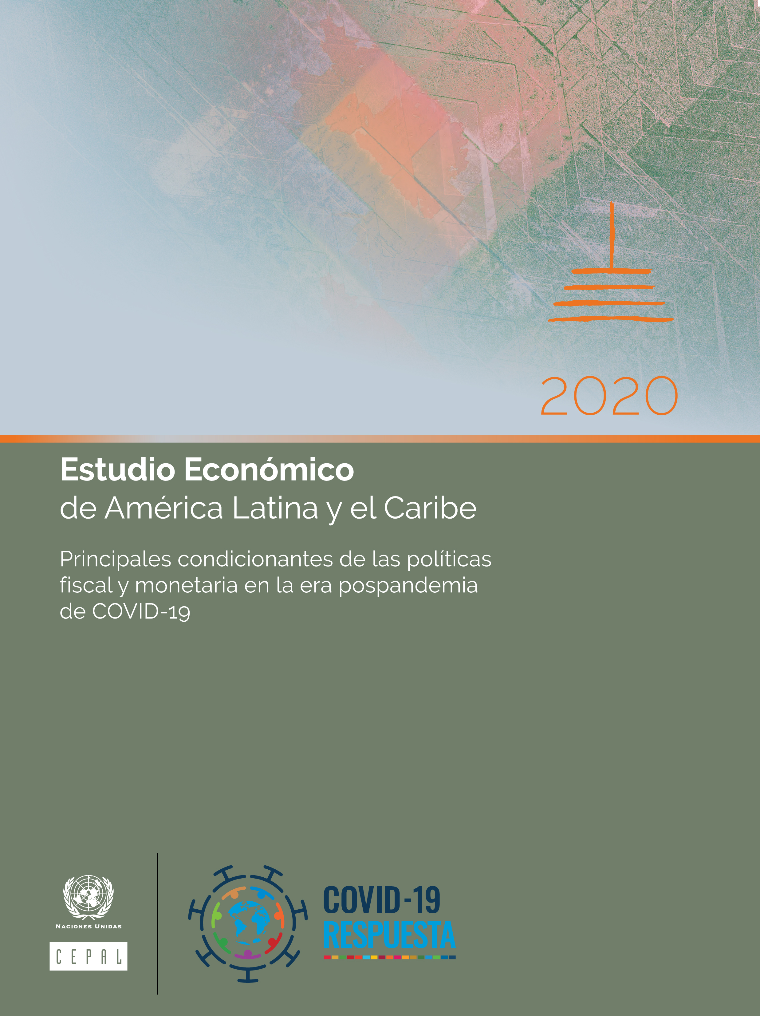 image of América Latina y el Caribe ante el COVID-19: condicionantes de las políticas monetaria y cambiaria y de la regulación de capitales y macroprudencial en la pospandemia