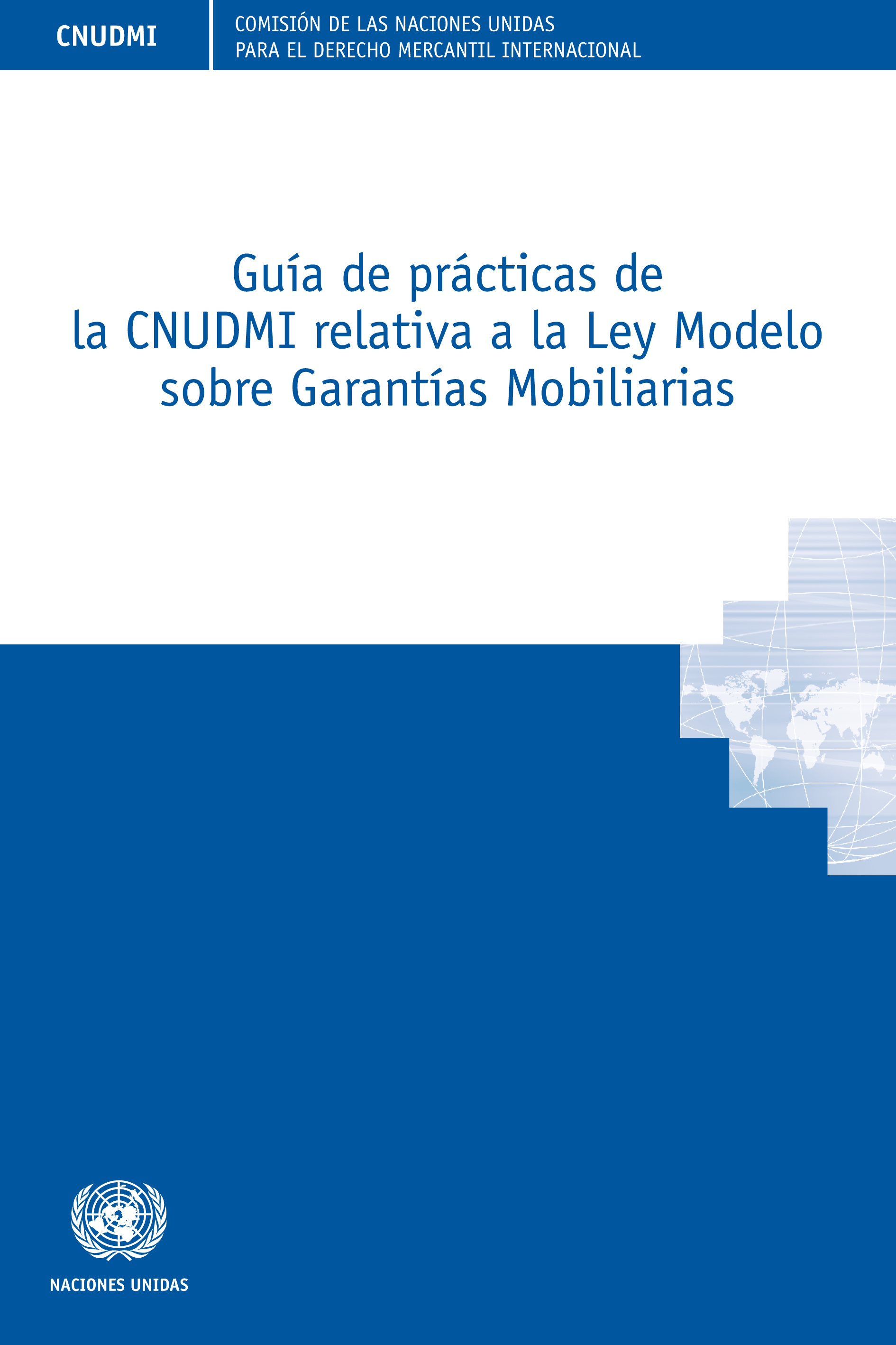 image of Guía de prácticas de la CNUDMI relativa a la Ley Modelo sobre Garantías Mobiliarias