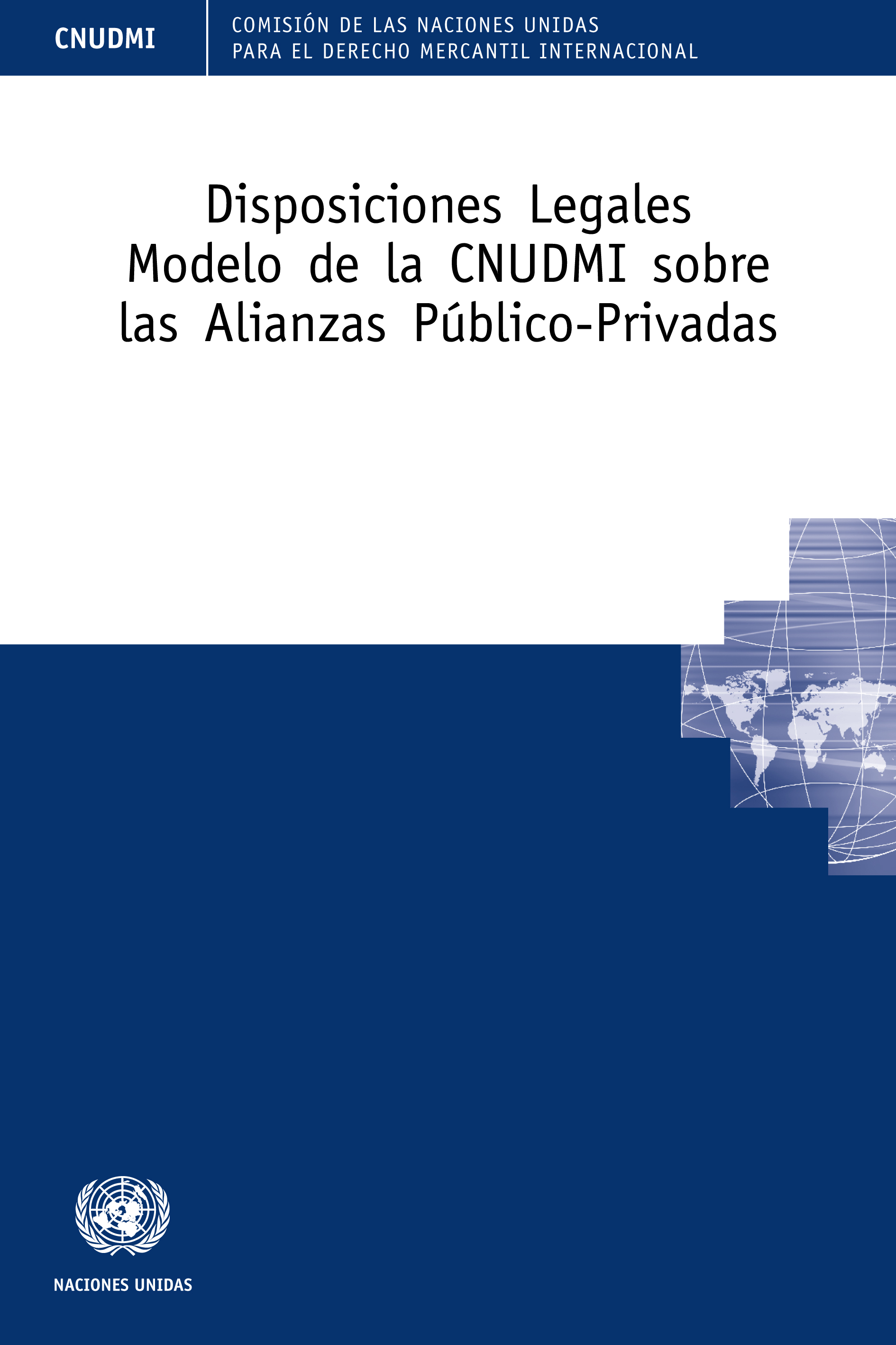 image of Disposiciones Legales Modelo de la CNUDMI sobre las Alianzas Público-Privadas