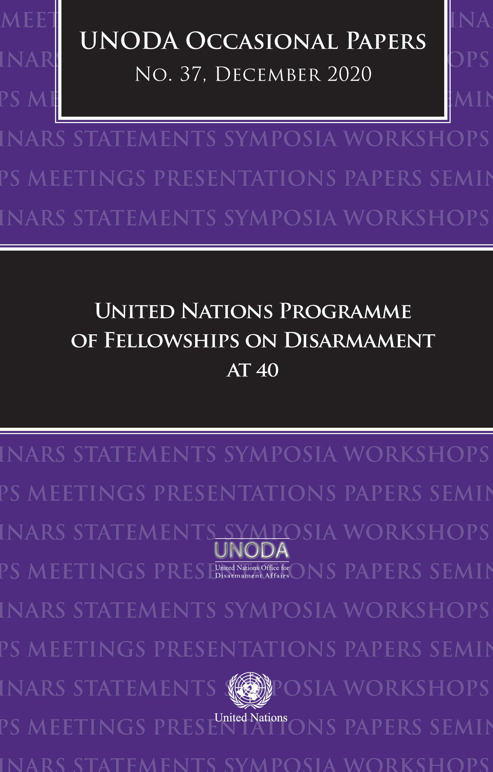 image of In commemoration of the fortieth anniversary of the United Nations Programme of Fellowships on Disarmament