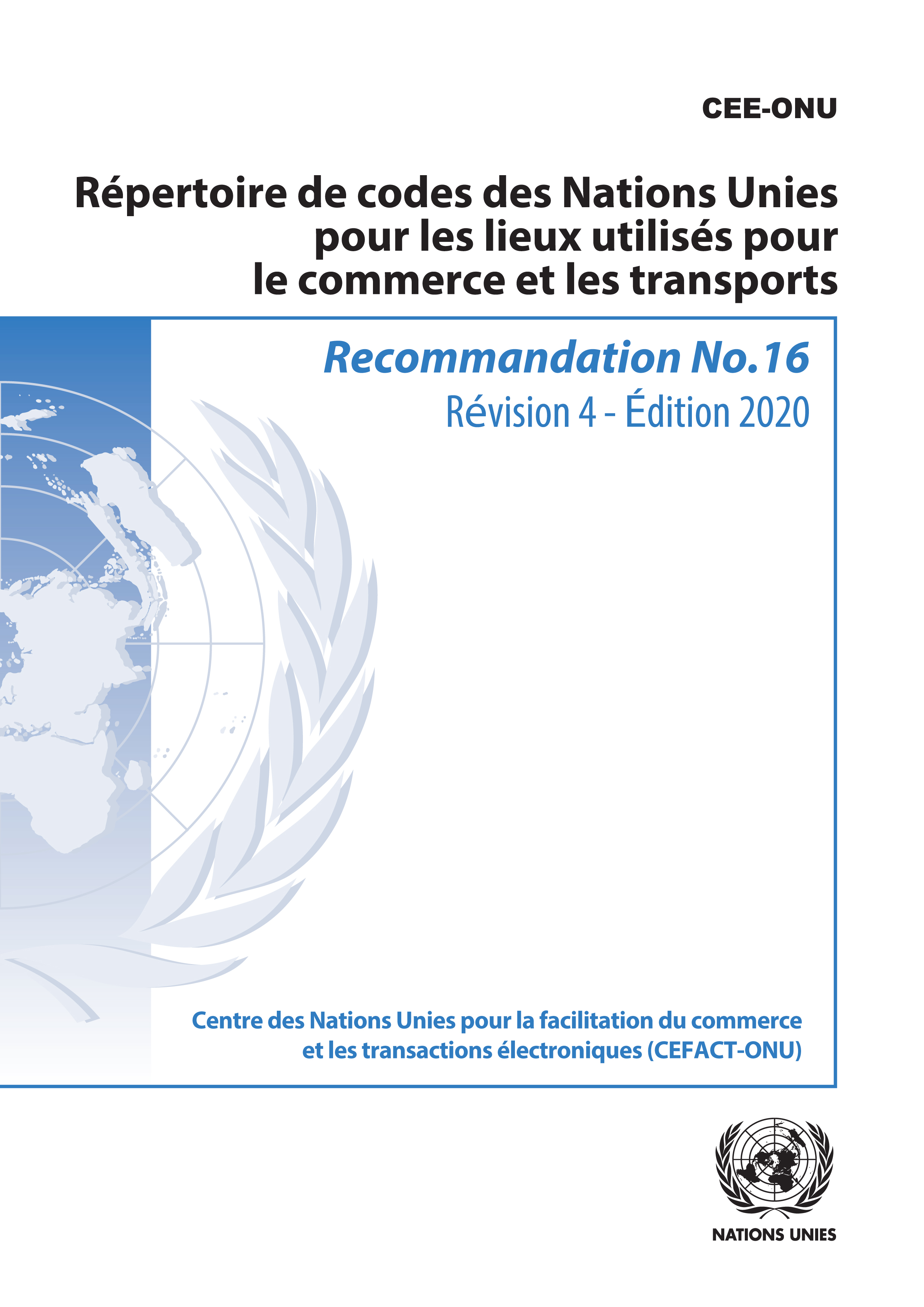 image of Recommandation No. 16: Répertoire de codes des Nations Unies pour les lieux utilisés pour le commerce et les transports