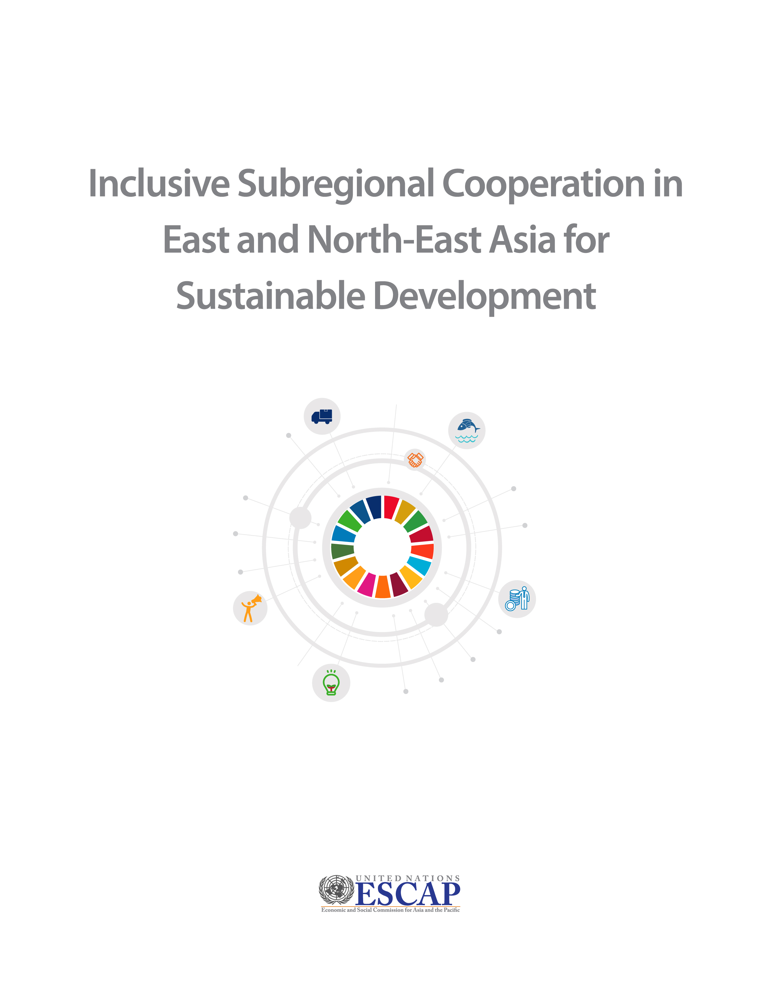 image of Inclusive Subregional Cooperation in East and North-East Asia for Sustainable Development