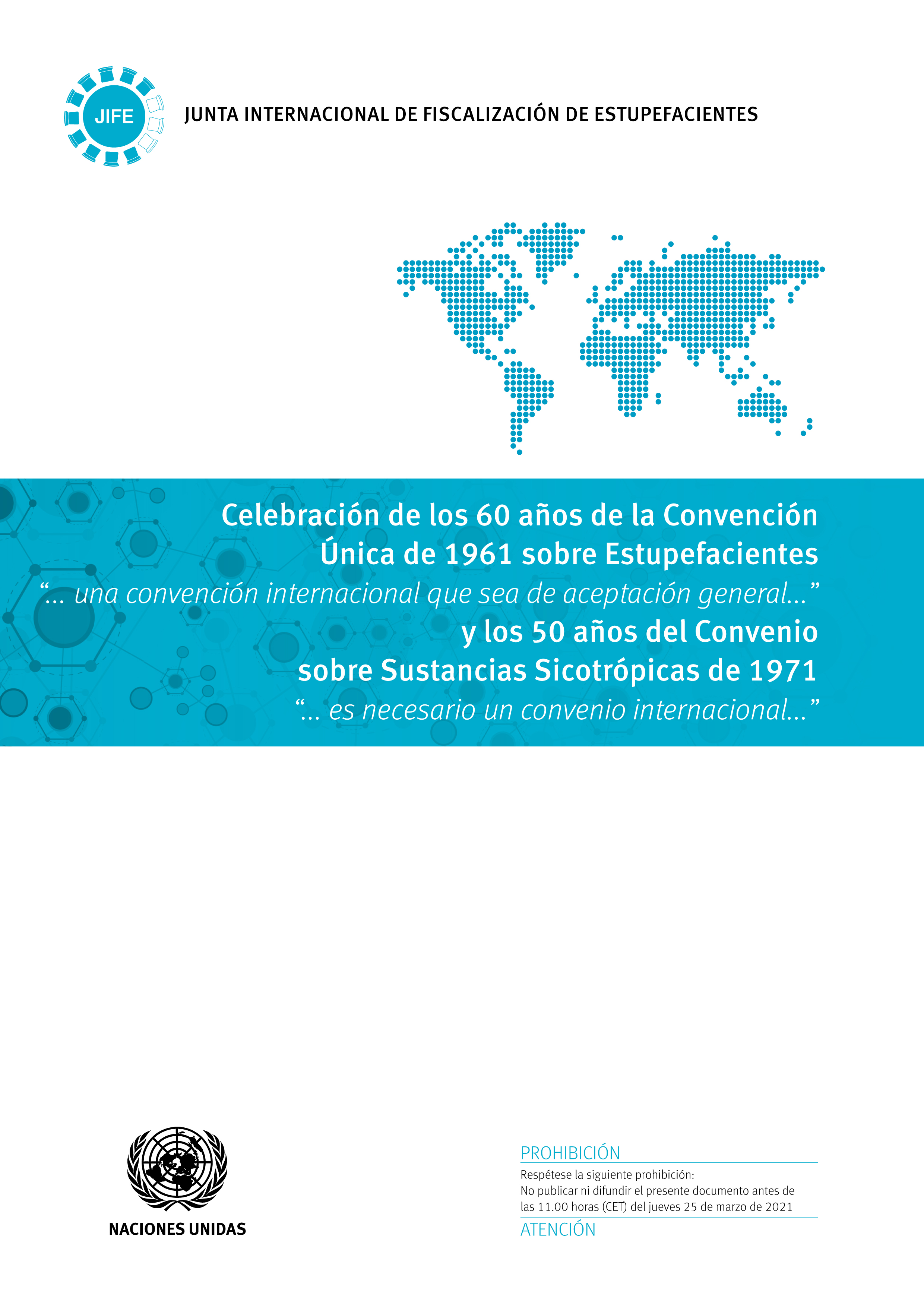 image of Celebración de los 60 años de la Convención Única de 1961 sobre Estupefacientes y los 50 años del Convenio sobre Sustancias Sicotrópicas de 1971