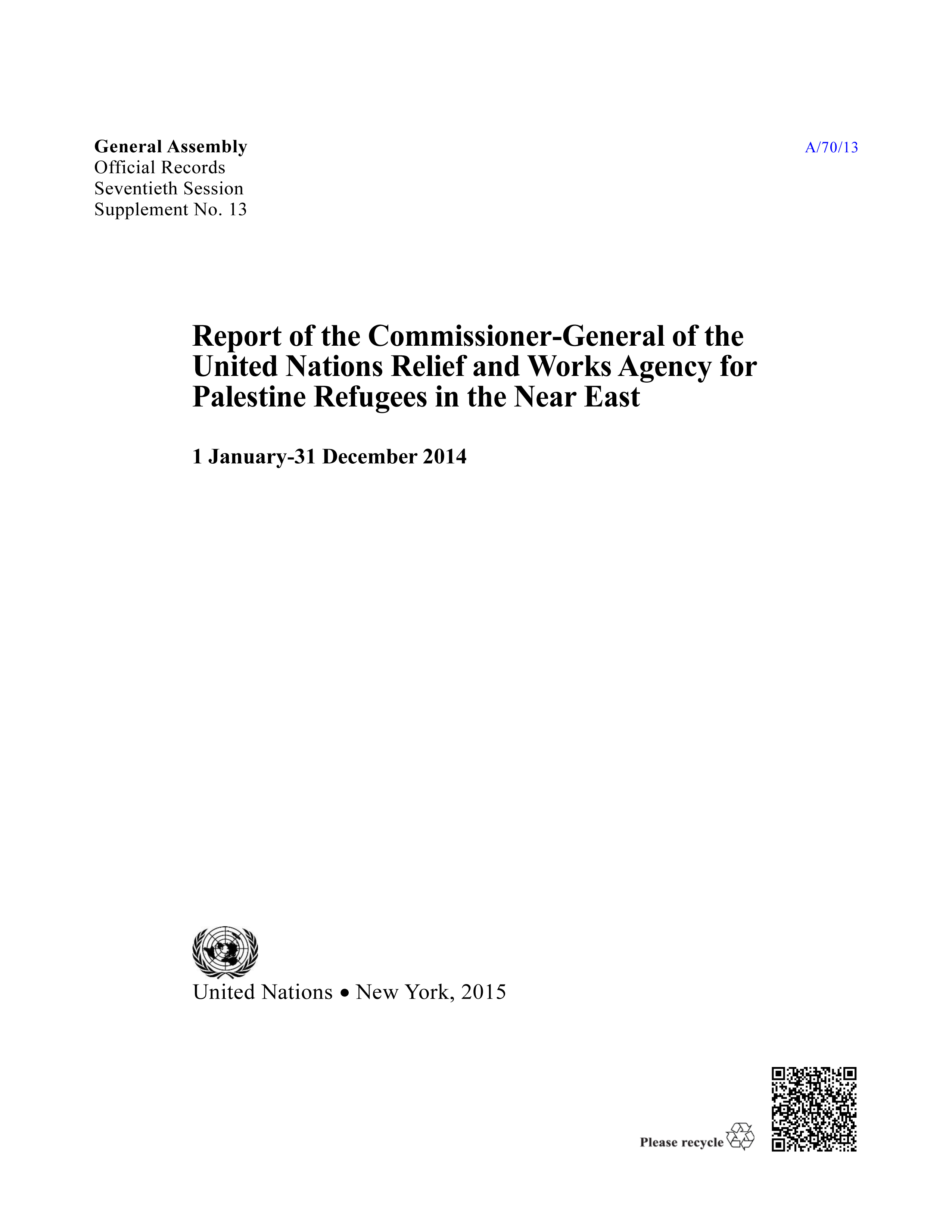 image of Report of the Commissioner-General of the United Nations Relief and Works Agency for Palestine Refugees in the Near East