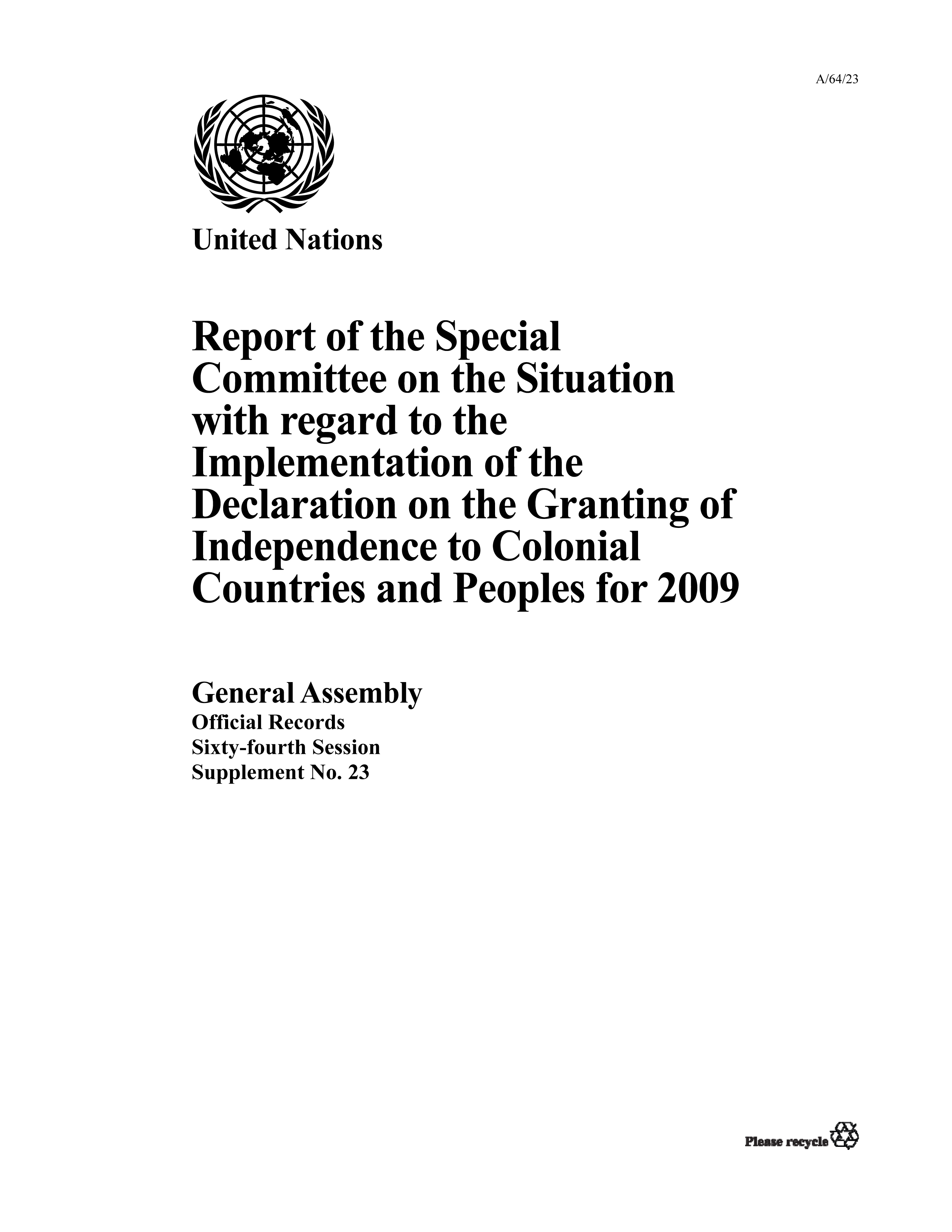 image of Report of the Special Committee on the Situation with regard to the Implementation of the Declaration on the Granting of Independence to Colonial Countries and Peoples for 2009