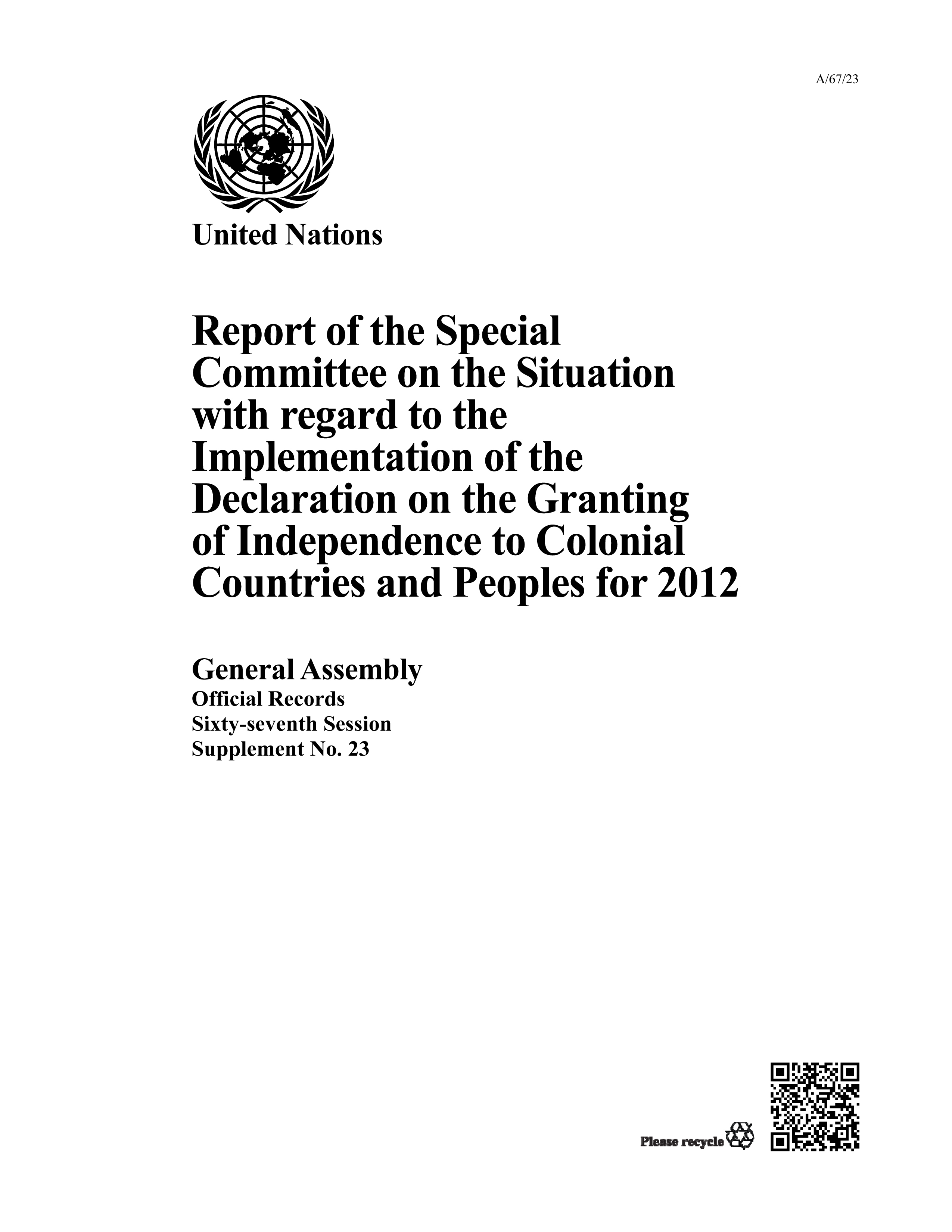 image of Report of the Special Committee on the Situation with regard to the Implementation of the Declaration on the Granting of Independence to Colonial Countries and Peoples for 2012