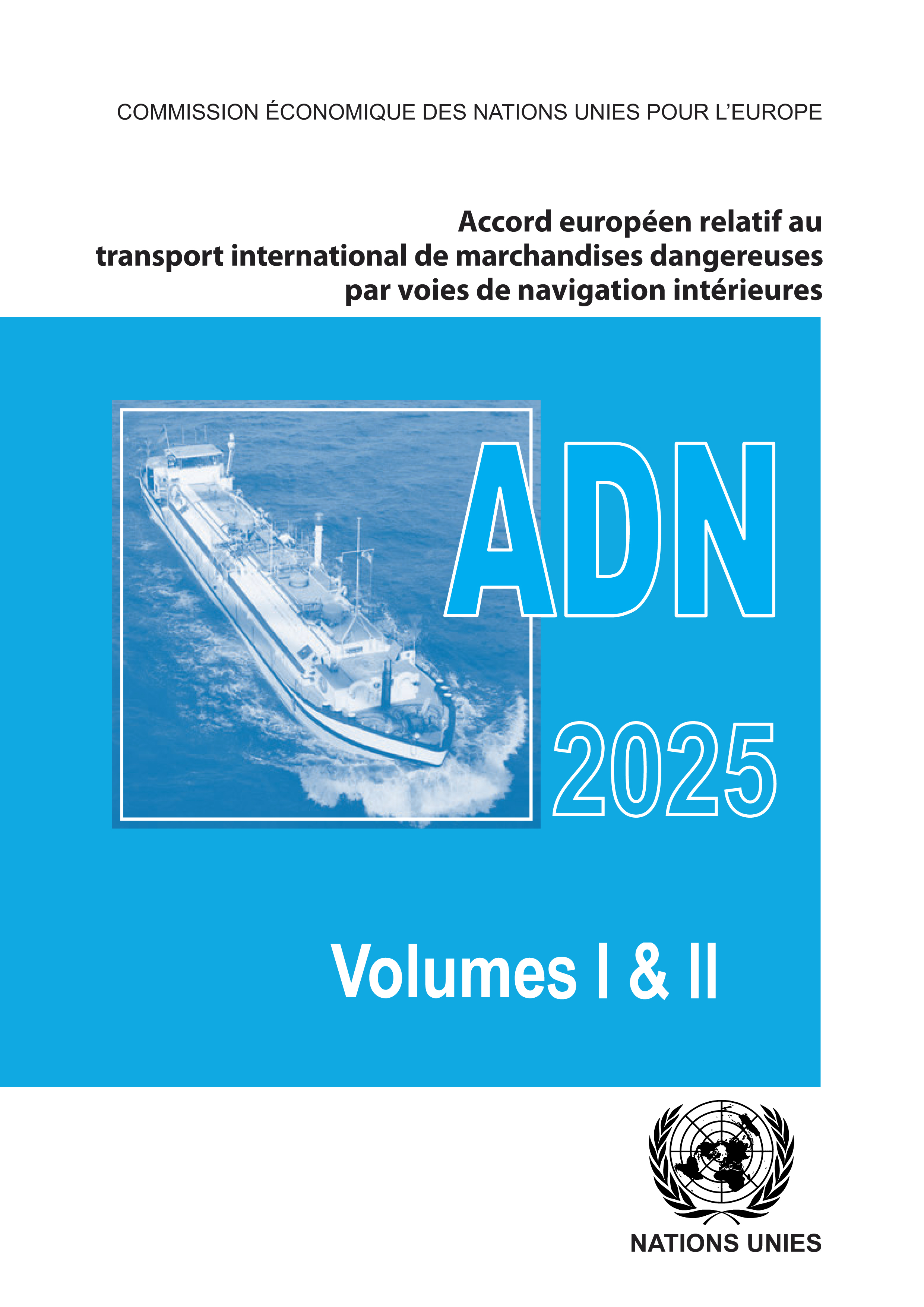 image of Accord européen relatif au transport international des marchandises dangereuses par voies de navigation intérieures (ADN) 2025