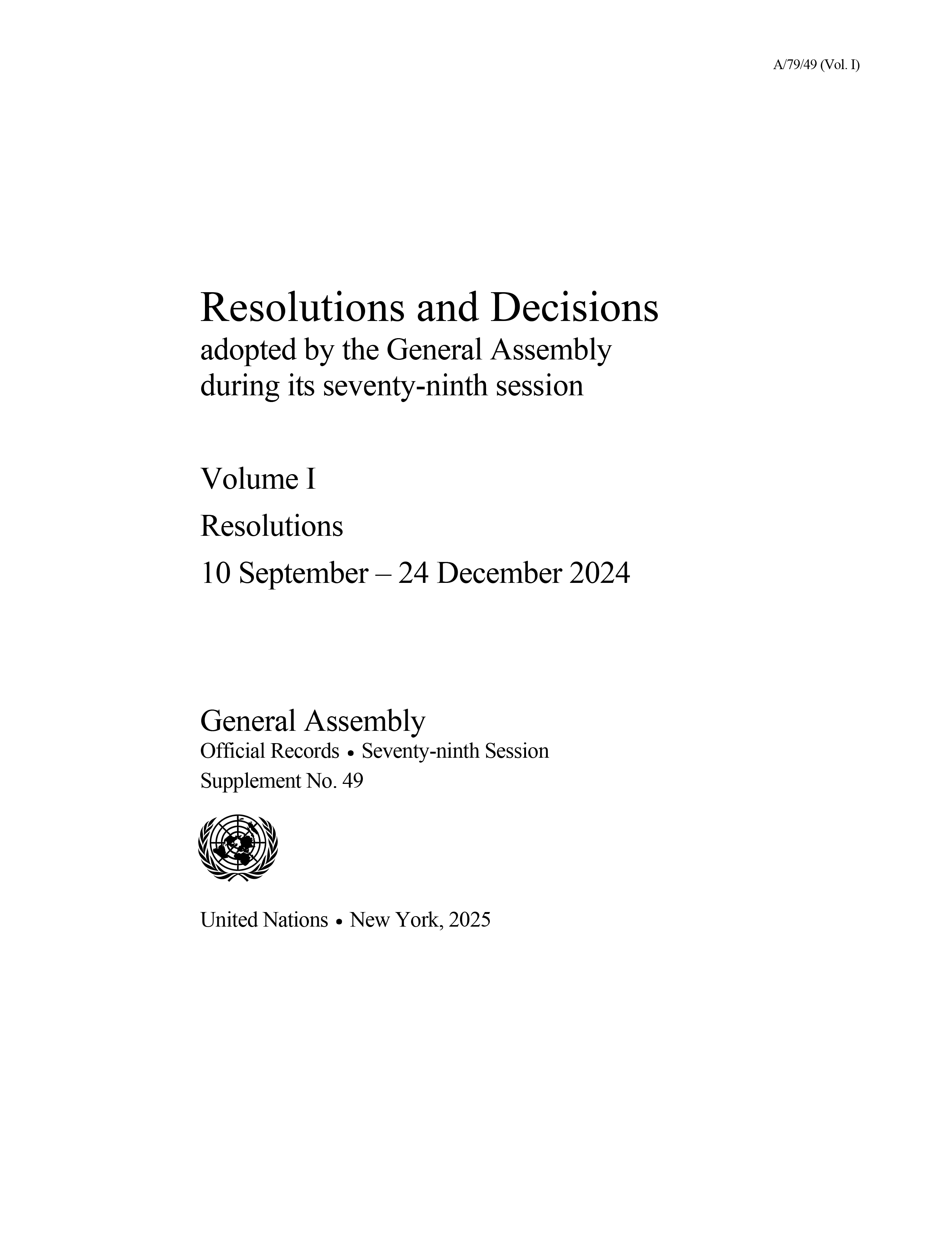image of Resolutions and Decisions Adopted by the General Assembly During its Seventy-ninth Session: Volume I
