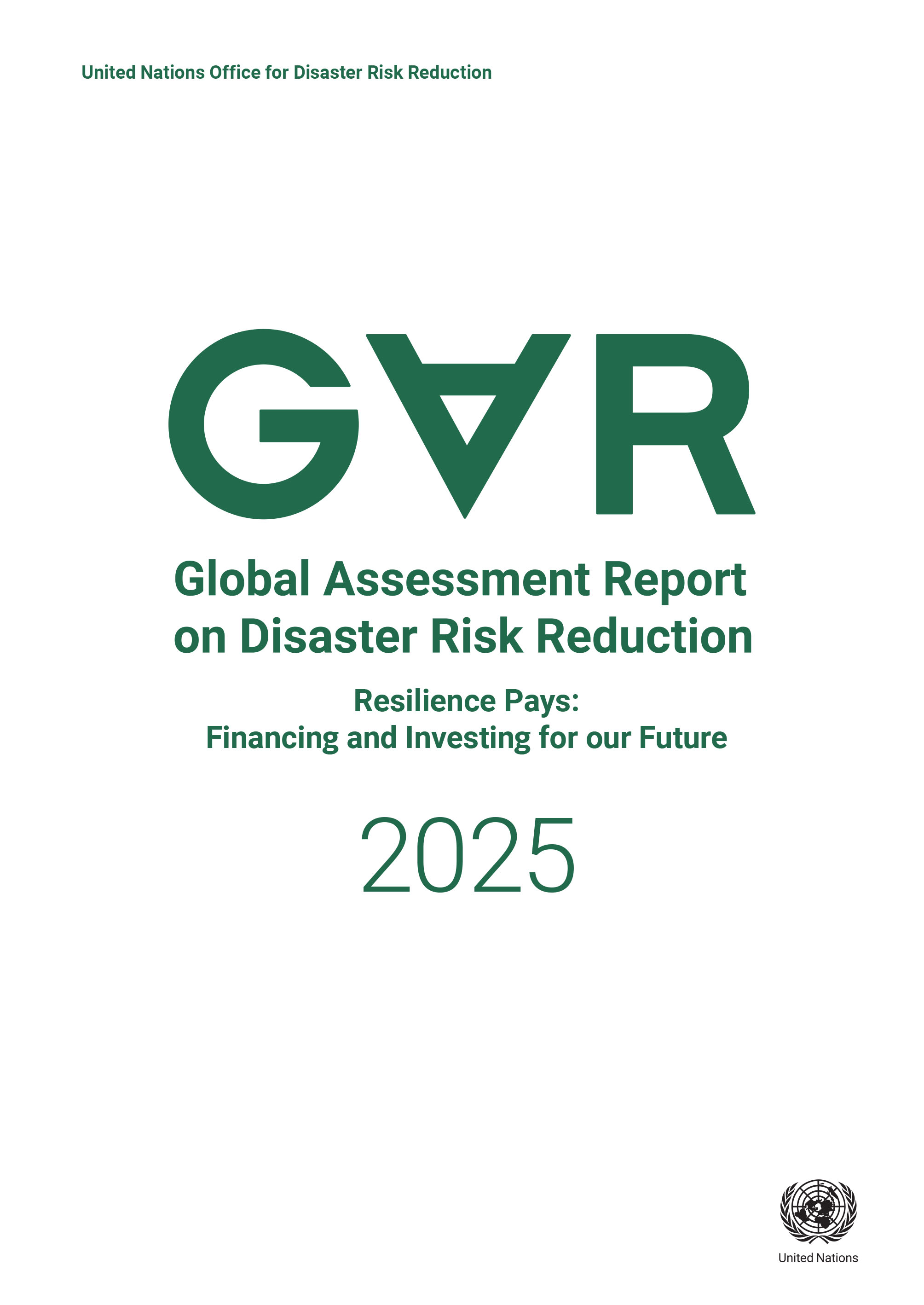 Global Assessment Report on Disaster Risk Reduction 2025 Global Assessment Report on Disaster Risk Reduction 2025
