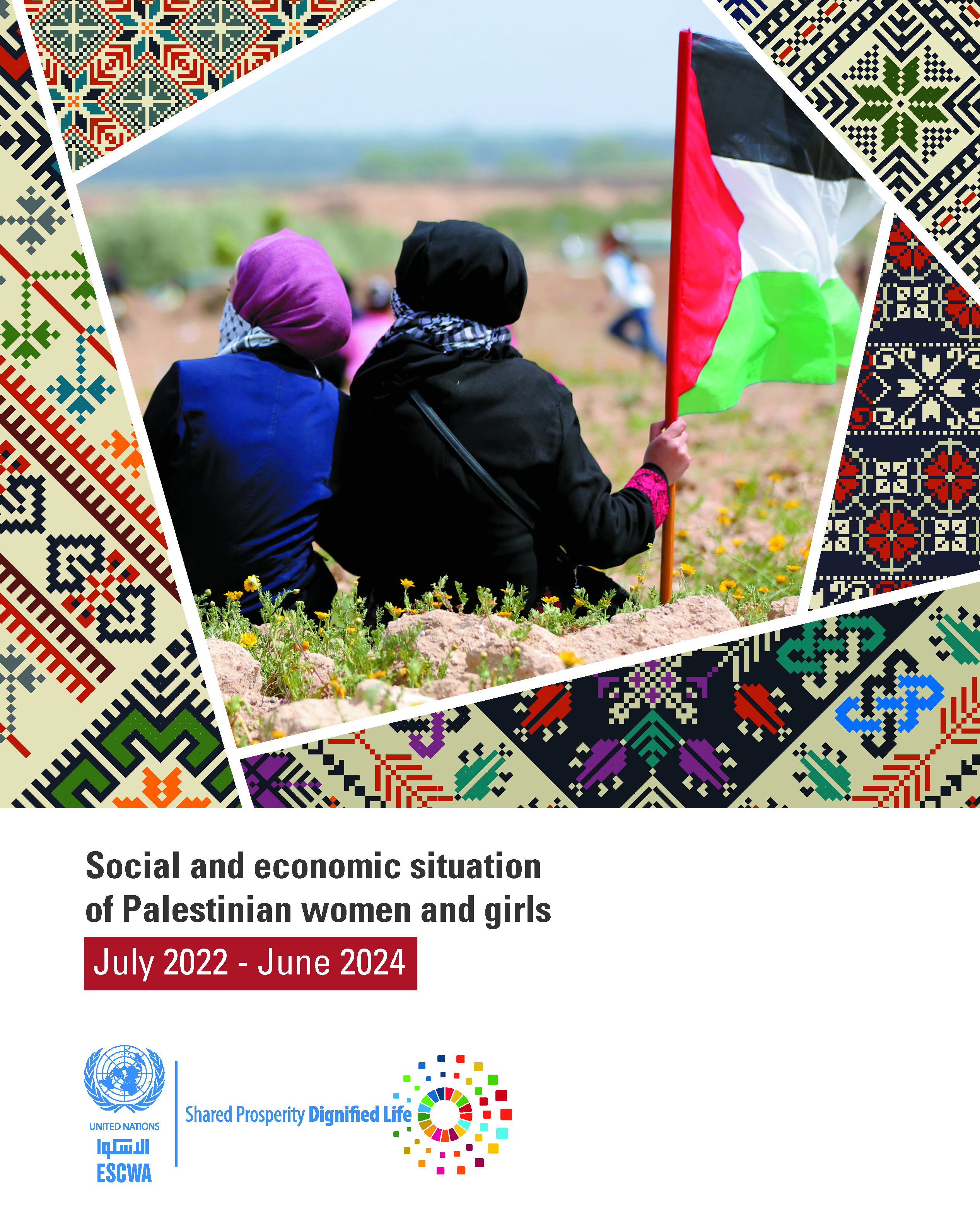 Social and Economic Situation of Palestinian Women and Girls: July 2022–June 2024 Social and Economic Situation of Palestinian Women and Girls: July 2022–June 2024