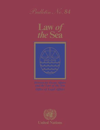 Law of the Sea Bulletin, No. 84
