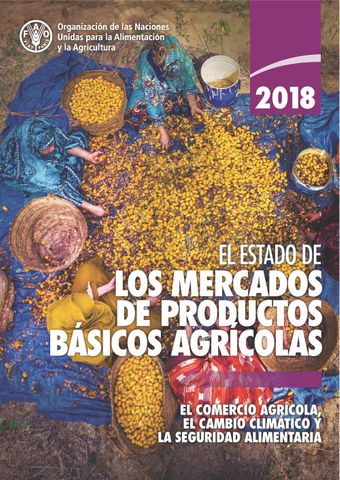 image of El estado de los mercados de productos básicos agrícolas 2018