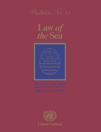 Law of the sea bulletin, No. 81