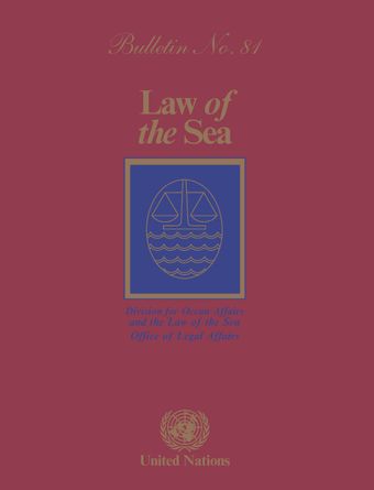 Law of the sea bulletin, No. 81