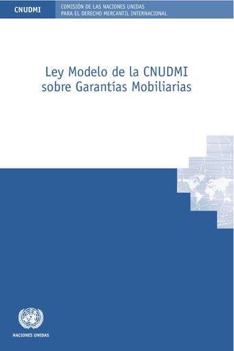 image of Ley modelo de la cnudmi sobre garantías mobiliarias: Ámbito de aplicación y disposiciones generales