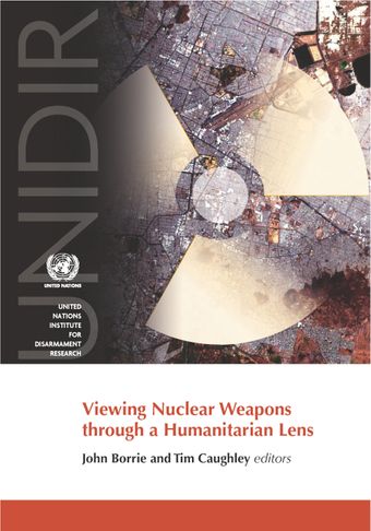 image of The catastrophic humanitarian consequences of nuclear weapons: The key issues and perspective of the International Committee of the Red Cross