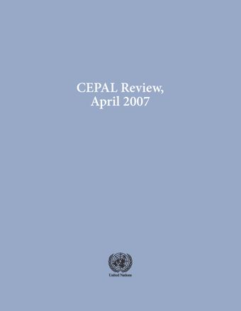 CEPAL Review No. 91, April 2007