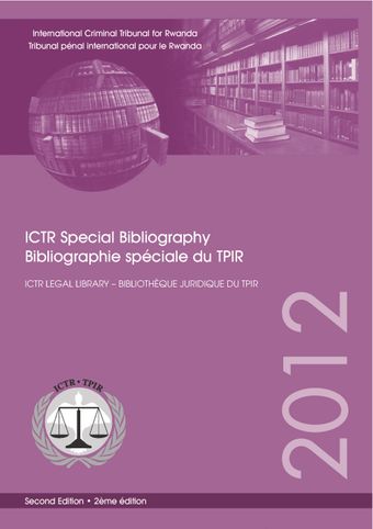 image of Bibliographie Spéciale du (TPIR) Tribunal Pénal International Pour le Rwanda 2012