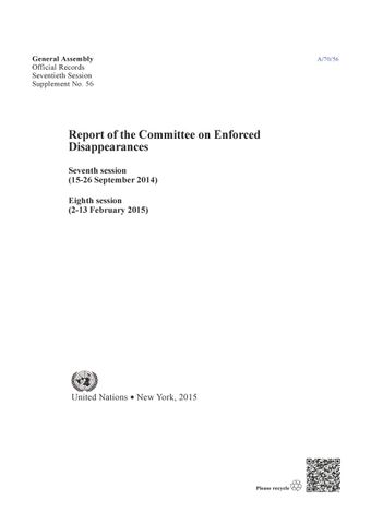 image of Report of the Committee on Enforced Disappearances Seventh Session (15-26 September 2014) and the Eighth Session (2-13 February 2015)