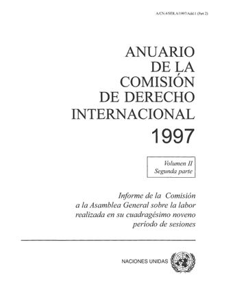 image of Anuario de la Comisión de Derecho Internacional 1997, Vol. II, Parte 2