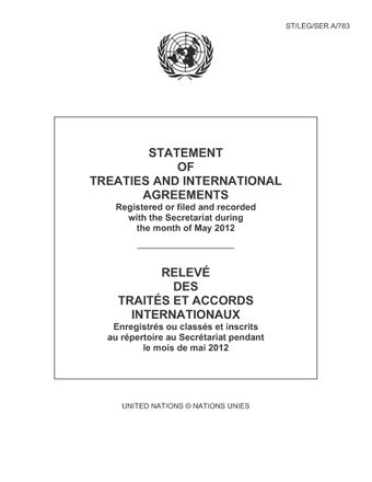 image of Relevé des Traités et Accords Internationaux Enregistrés ou Classés et Inscrits au Répertoire au Secrétariat Pendant le Mois de Mai 2012