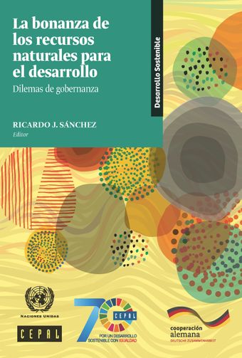 image of La conflictividad vinculada a los recursos naturales en América Latina: Tendencias y mecanismos institucionales de respuesta
