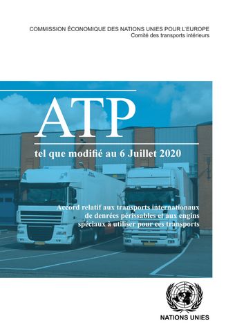 image of Accord relatif aux transports internationaux de denrées périssables et aux engins spéciaux à utiliser pour ces transports (ATP)