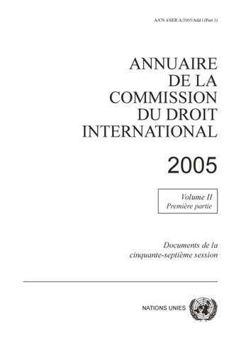 image of Annuaire de la Commission du Droit International 2005, Vol. II, Partie 1