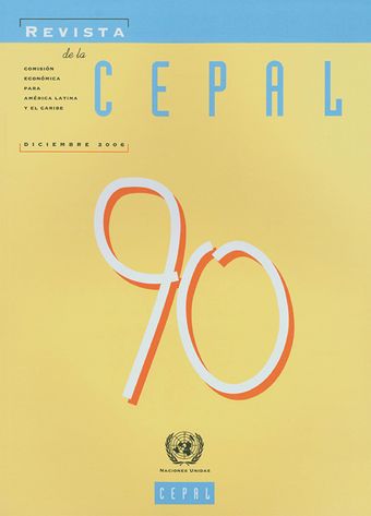 Revista de la CEPAL No. 90, Diciembre 2006
