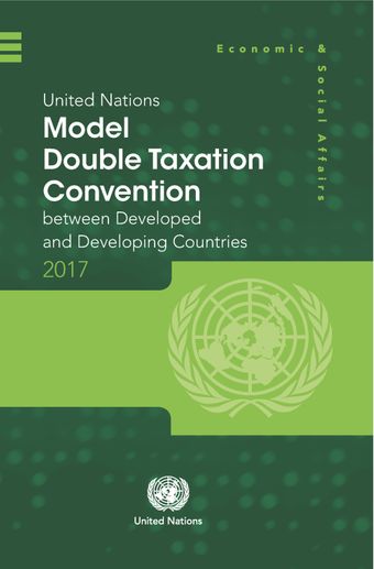 image of United Nations Model Double Taxation Convention between Developed and Developing Countries: 2017 Update