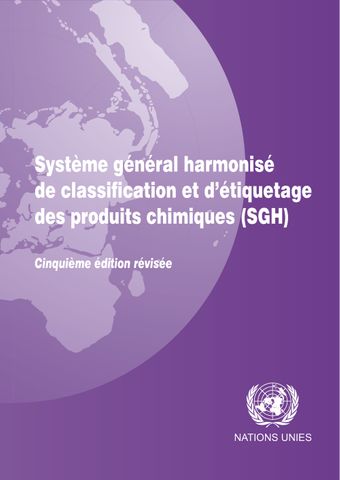 image of Système Général Harmonisé de Classification et D'étiquetage des Produits Chimiques (SGH) - Cinquième Édition Révisée