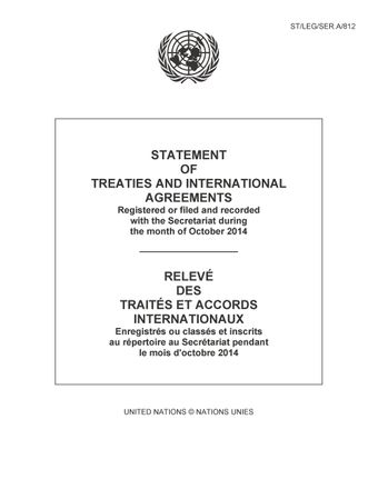 image of Relevé des Traités et Accords Internationaux: Enregistrés ou Classés et Inscrits au Répertoire au Secrétariat Pendant le Mois d'Octobre 2014