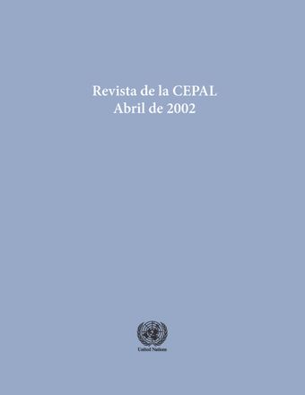 Revista de la CEPAL No. 76, Abril 2002