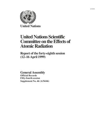 image of Report of the United Nations Scientific Committee on the Effects of Atomic Radiation (UNSCEAR) 1999