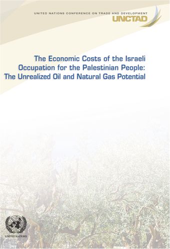 image of The Economic Cost of the Israeli Occupation for the Palestinian People: The Unrealized Oil and Natural Gas Potential